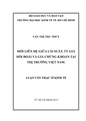Luận văn mối quan hệ lãi suất giữa tỷ giá hối đoái thực và giá chứng khoán tại thị trường việt nam