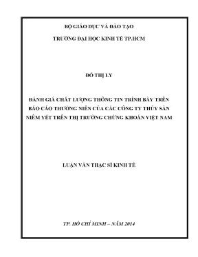 Luận văn đánh giá chất lượng thông tin trình bày trên báo cáo thường niên của các công ty thủy sản niêm yết trên thị trường chứng khoán việt nam