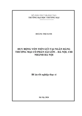 Luận văn huy động vốn tiền gửi tại ngân hàng thương mại cổ phần sài gòn hà nội chi nhánh hà nội