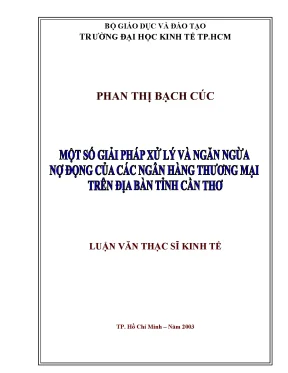 Luận văn một số giải pháp xử lý và ngăn ngừa nợ tồn đọng của các ngân hàng thương mại trên địa bàn tỉnh cần thơ