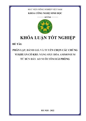 Phân lập đánh giá và tuyển chọn các chủng vi khuẩn có khả năng oxy hóa ammonium từ bùn đáy áo nuôi tôm hải phòng