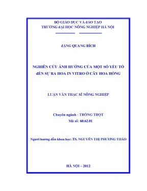 Nghiên cứu ảnh hưởng của một số yếu tố đến sự ra hoa in vitro ở cây hoa hồng