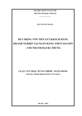 Luận văn thạc sĩ tài chính ngân hàng huy động vốn tiền gửi khách hàng doanh nghiệp tại ngân hàng tmcp sài gòn chi nhánh hai bà trưng