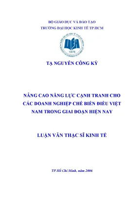 Luận văn nâng cao năng lực cạnh tranh cho các doanh nghiệp chế biến điều việt nam trong giai đoạn hiện nay