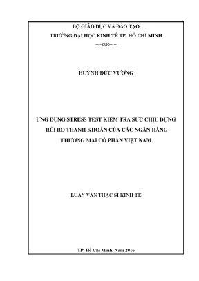 Luận văn ứng dụng stress test kiểm tra sức chịu đựng rủi ro thanh khoản của ngân hàng thương mại cổ phần việt nam