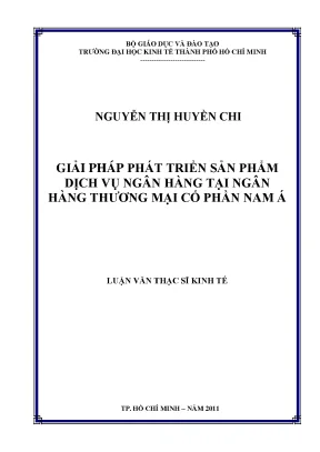 Luận văn giải pháp phát triển sản phẩm dịch vụ ngân hàng tại ngân hàng thương mại cổ phần nam á
