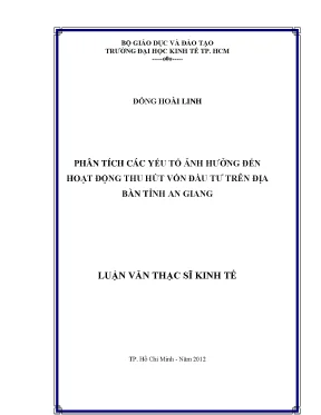 Luận văn phân tích các yếu tố tác động đến hoạt động thu hút vốn đầu tư trên địa bàn tỉnh an giang