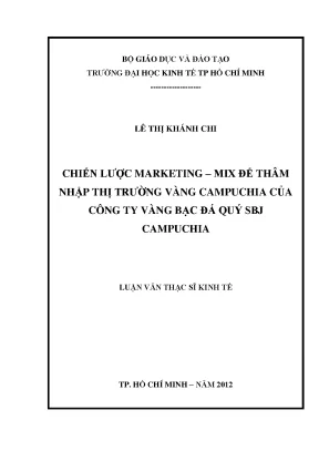 Luận văn chiến lược marketing mix để thâm nhập thị trường vàng campuchia của công ty vàng bạc đá quý sbj campuchia