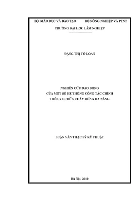 Luận văn thạc sĩ nghiên cứu dao động của một số hệ thống công tác chính trên xe chữa cháy rừng đa năng