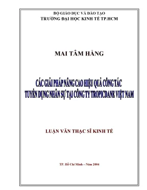 Luận văn các giải pháp nâng cao hiệu quả công tác tuyển dụng nhân sự tại công ty tropicdane việt nam