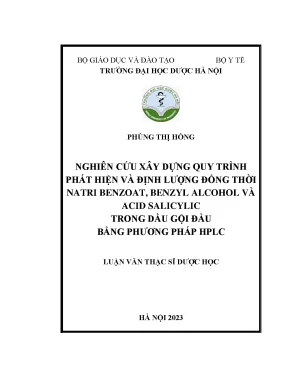 Phùng thị hồng nghiên cứu xây dựng quy trình phát hiện và định lượng đồng thời natri benzoat benzyl alcohol và acid salicylic trong dầu gội đầu bằng phương pháp hplc luận văn thạc sĩ dược học hà nội 2023