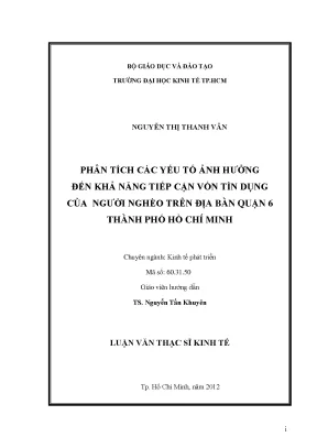 Luận văn phân tích các yếu tố ảnh hưởng đến khả năng tiếp cận vốn tín dụng của người nghèo trên địa bàn quận 6 tphcm
