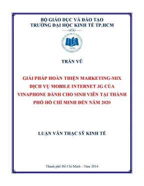 Luận văn giải pháp hoàn thiện marketing mix dịch vụ mobile internet 3g của vinaphone dành cho sinh viên tại tp hcm đến năm 2020