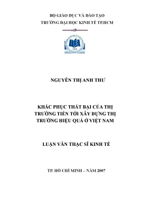 Luận văn khắc phục thất bại của thị trường tiến tới xây dựng thị trường hiệu quả ở việt nam