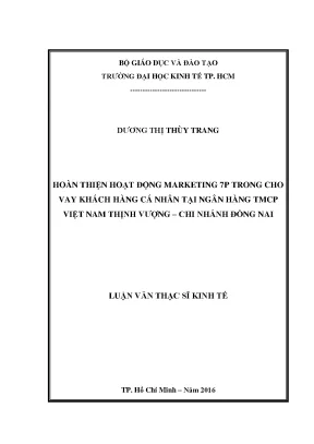 Luận văn hoàn thiện hoạt động marketing 7p trong cho vay khách hàng cá nhân tại ngân hàng tmcp việt nam thịnh vượng chi nhánh đồng nai