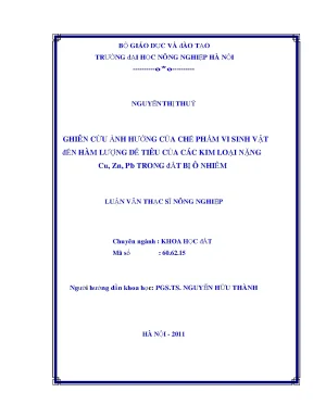 Nghiên cứu ảnh hưởng của chế phẩm vi sinh vật đến hàm lượng dễ tiêu của các kim loại nặng cu zn pb trong đất bị ô nhiễm