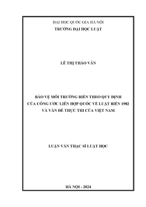 Luận văn thạc sĩ bảo vệ môi trường biển theo quy định của công ước liên hợp quốc về luật biển 1982 và vấn đề thực thi của việt nam
