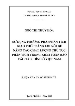 Luận văn sử dụng phương pháp phân tích giao thức bằng lời nói để nâng cao chất lượng thủ tục phân tích trong kiểm toán báo cáo tài chính ở việt nam
