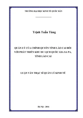 Luận văn thạc sĩ quản lý kinh tế quản lý của chính quyền tỉnh lào cai đối với phát triển khu du lịch quốc gia sa pa tỉnh lào cai
