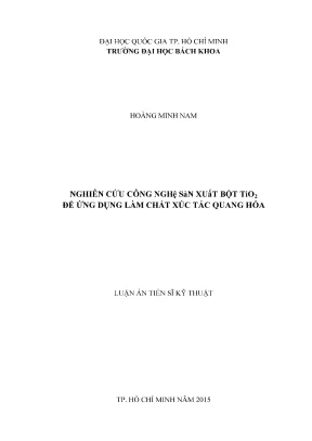 Luận án tiến sĩ quá trình và thiết bị công nghệ hóa học nghiên cứu công nghệ sản xuất bột tio2 để ứng dụng làm chất xúc tác quang hóa