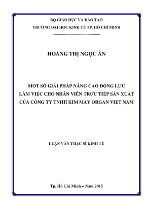 Luận văn một số giải pháp nâng cao động lực làm việc cho nhân viên trực tiếp sản xuất của công ty tnhh kim may organ việt nam