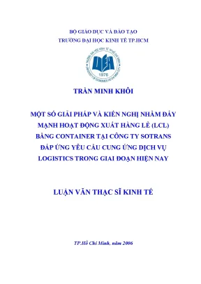 Luận văn một số giải pháp và kiến nghị nhằm đẩy mạnh hoạt động xuất hàng lẻ lcl bằng container tại công ty sotrans đáp ứng yêu cầu cung ứng dịch vụ logistics trong giai đoạn hiện nay