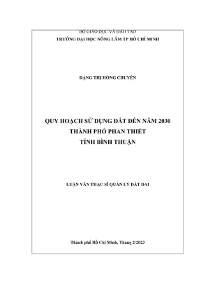 Luận văn thạc sĩ quản lý đất đai quy hoạch sử dụng đất đến năm 2030 thành phố phan thiết tỉnh bình thuận
