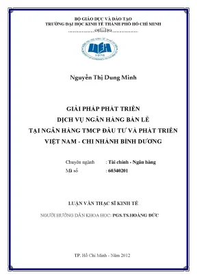 Luận văn giải pháp phát triển dịch vụ ngân hàng bán lẻ tại ngân hàng tmcp đầu tư và phát triển việt nam chi nhánh bình dương