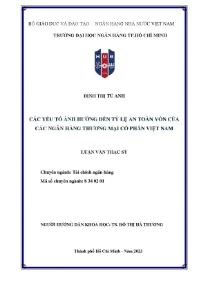 Luận văn thạc sĩ tài chính ngân hàng các yếu tố ảnh hưởng đến tỷ lệ an toàn vốn của các ngân hàng thương mại cổ phần việt nam