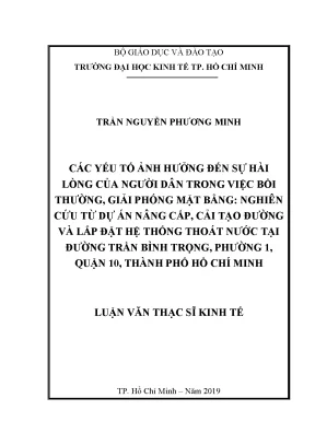 Các yếu tố ảnh hưởng đến sự hài lòng của người dân trong việc bồi thường giải phóng mặt bằng nghiên cứu từ dự án nâng cấp cải tạo đường và lắp đặt hệ thống thoát nước tại đường trần bình trọng phường 1 quận 10