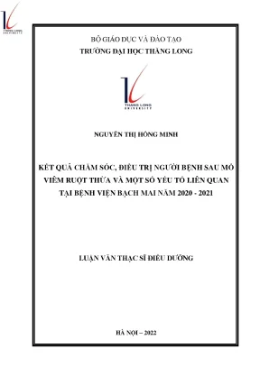 Kết quả chăm sóc điều trị người bệnh sau mổ viêm ruột thừa và một số yếu tố liên quan tại bệnh viện bạch mai năm 2020 2021