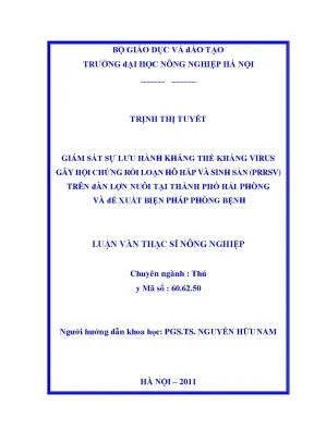 Giám sát sự lưu hành kháng thể kháng virus gây hội chứng rối loạn hô hấp và sinh sản prrsv trên đàn lợn nuôi tại thành phố hải phòng và đề xuất biện pháp phòng bệnh