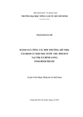 Luận văn thạc sĩ quản lý đất đai đánh giá công tác bồi thường hỗ trợ tái định cư khi nhà nước thu hồi đất tại thị xã bình long tỉnh bình phước