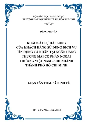 Luận văn khảo sát sự hài lòng của khách hàng sử dụng dịch vụ tín dụng cá nhân tại ngân hàng tmcp ngoại thương việt nam chi nhánh tphcm