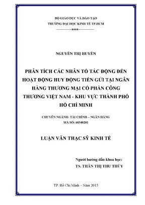 Luận văn phân tích các nhân tố tác động đến hoạt động huy động tiền gửi tại ngân hàng thương mại cổ phần công thương việt nam khu vực thành phố hồ chí minh