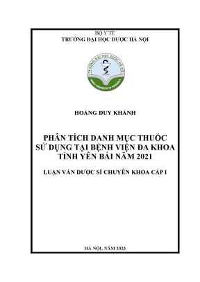Hoàng duy khánh phân tích danh mục thuốc sử dụng tại bệnh viện đa khoa tỉnh yên bái năm 2021 luận văn dƣợc sĩ chuyên khoa cấp i