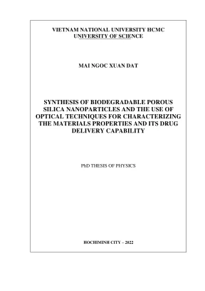 Luận án tiến sĩ vật lý synthesis of biodegradable porous silica nanoparticles and the use of optical techniques for characterizing the material properties and its drug delivery capabilities
