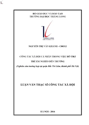 Công tác xã hội cá nhân trong việc hỗ trợ trẻ em nghèo đến trường nghiên cứu trường hợp tại quận bắc từ liêm thành phố hà nội