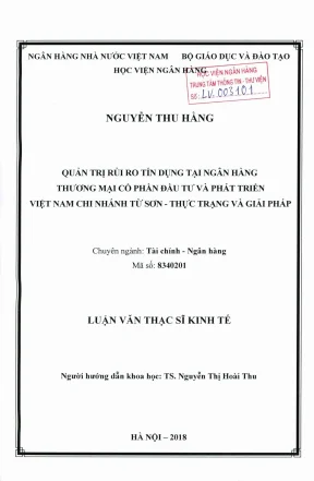 Luận văn thạc sĩ tài chính ngân hàng quản trị rủi ro tín dụng tại ngân hàng thương mại cổ phần đầu tư và phát triển việt nam chi nhánh từ sơn thực trạng và giải pháp