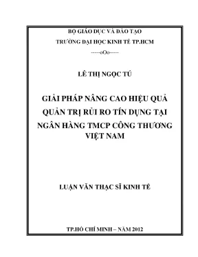 Luận văn giải pháp nâng cao hiệu quả quản trị rủi ro tín dụng tại ngân hàng tmcp công thương việt nam