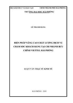 Luận văn thạc sĩ quản lý kinh tế biện pháp nâng cao chất lượng dịch vụ chăm sóc khách hàng tại chi nhánh bưu chính viettel hải phòng