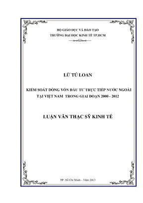 Luận văn kiểm soát dòng vốn đầu tư trực tiếp nước ngoài tại việt nam trong giai đoạn 2000 2012