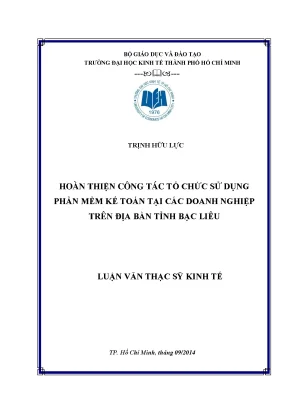 Luận văn hoàn thiện công tác tổ chức sử dụng phần mềm kế toán tại các doanh nghiệp trên địa bàn tỉnh bạc liêu