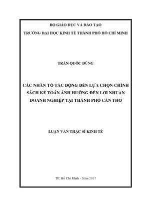 Luận văn các nhân tố tác động đến lựa chọn chính sách kế toán ảnh hưởng đến lợi nhuận doanh nghiệp tại thành phố cần thơ