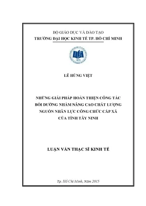 Luận văn những gỉải pháp hoàn thiện công tác bồi dưỡng nhằm nâng cao chất lượng nguồn nhân lực công chức cấp xã của tỉnh tây ninh