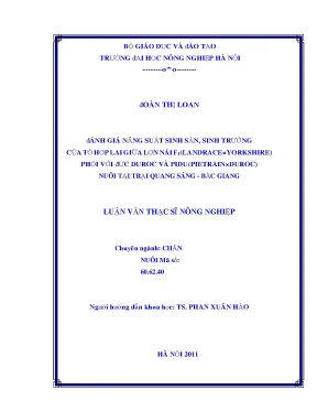 Đánh giá năng suất sinh sản sinh trưởng của tổ hợp lai giữa lợn nái f1 landrace x yorkshire phối với đực puroc và pidu pietrain x duroc nuôi tại trại quang sáng bắc giang