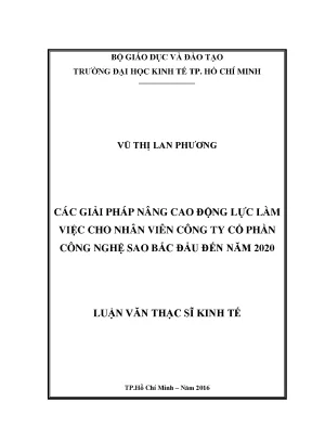Luận văn các giải pháp nâng cao động lực làm việc cho nhân viên công ty cổ phần công nghệ sao bắc đẩu đến năm 2020