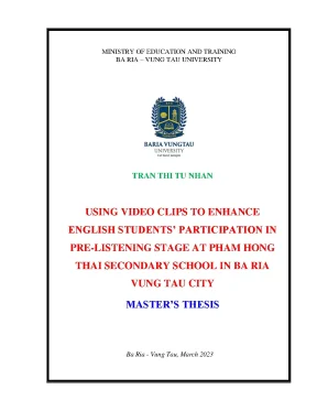 Using video clips to enhance english students participation in pre listening stage at pham hong thai secondary school in ba ria vung tau masters thesis