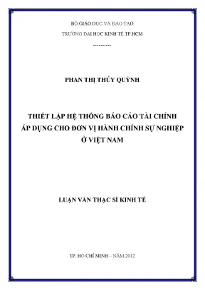 Luận văn thiết lập hệ thống báo cáo tài chính áp dụng cho đơn vị hành chính sự nghiệp ở việt nam