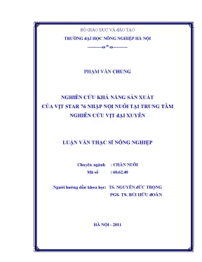 Nghiên cứu khả năng sản xuất của vịt star 76 nhập nội nuôi tại trung tâm nghiên cứu vịt đại xuyên